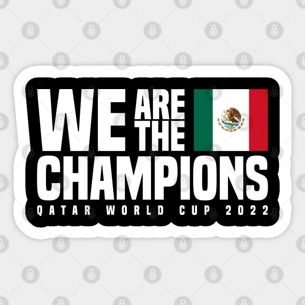 Qatar World Cup Champions 2022 - Mexico Sticker by Den Vector